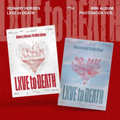 Xdinary Heroes ⑦ Xdinary Heroes - 7th Mini Album [LXVE to DEATH]