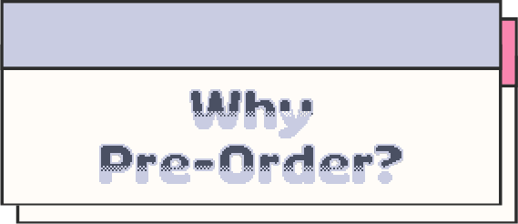 Text 'Why Pre-Order?' on a pixelated background