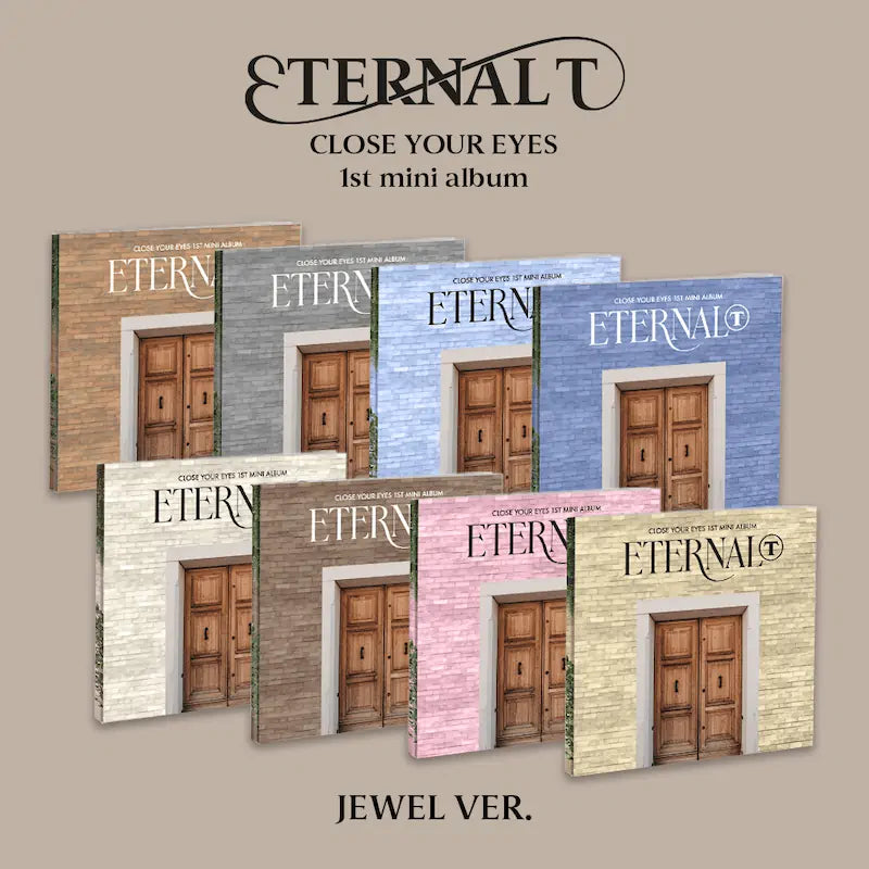 CLOSE YOUR EYES - 1st Mini Album [ETERNALT] (JEWEL Ver.)