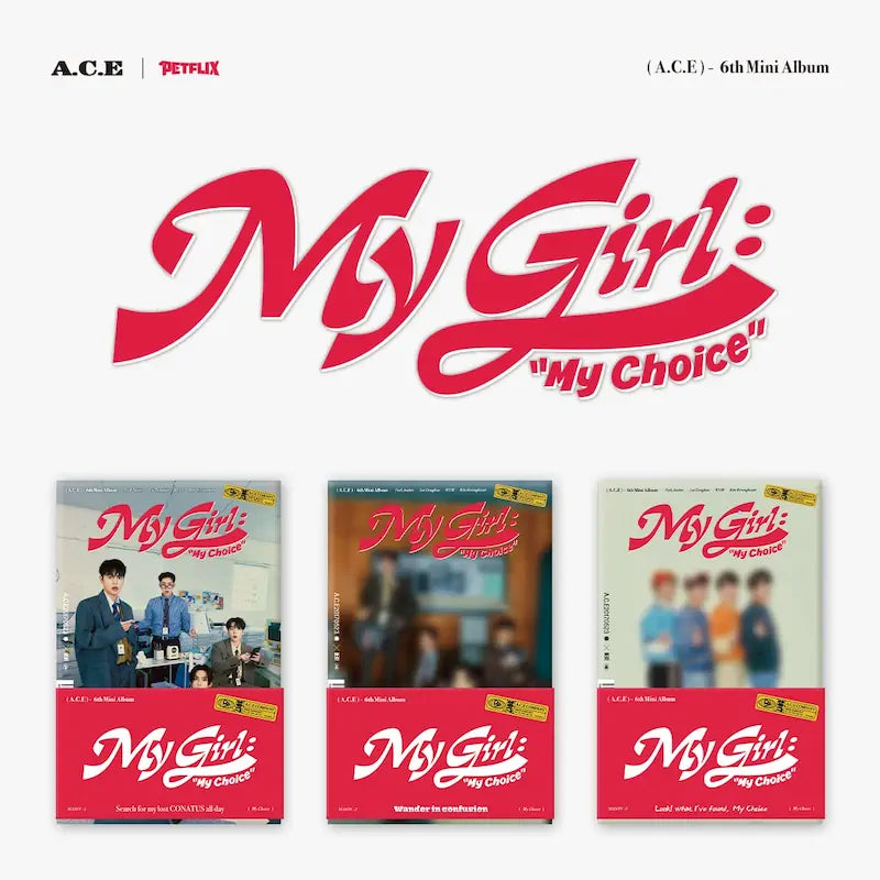A.C.E - 6th Mini Album [My Girl : My Choice] (POCA ALBUM)