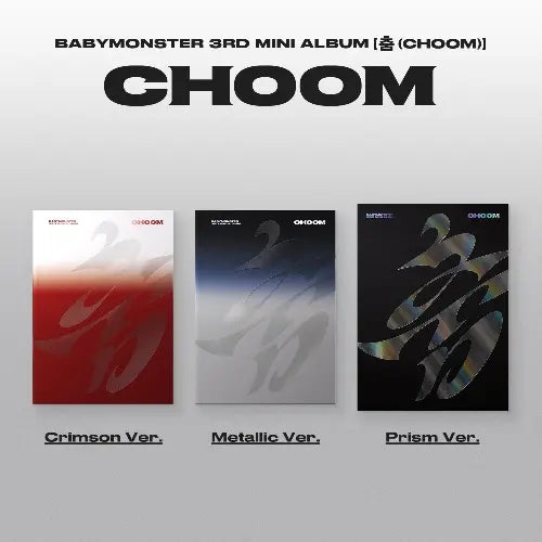 BABYMONSTER - 3rd Mini Album [CHOOM] (Crimson Ver. / Metallic Ver. / Prism Ver.) Image 1