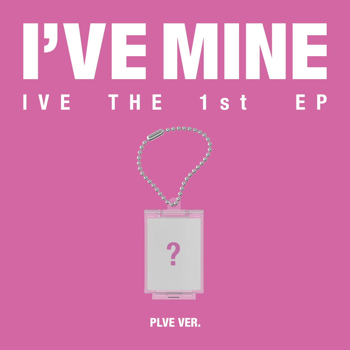IVE - 1st EP Album [I&#39;VE MINE] (PLVE Ver.)