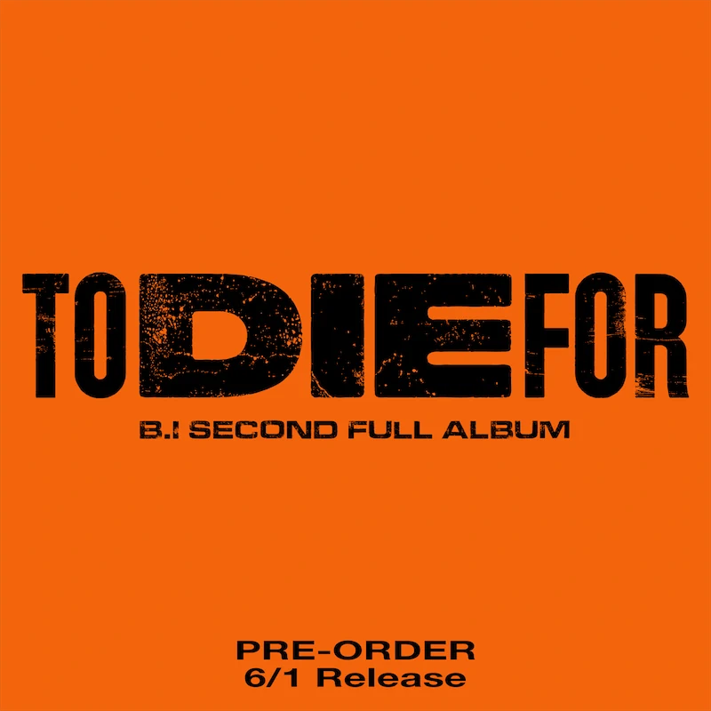 B.I - 2nd Full Album [TO DIE FOR]
