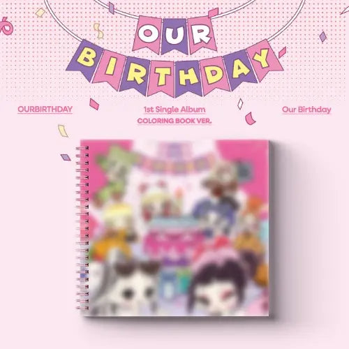 OURBIRTHDAY - 1st Single Album [Our Birthday] (COLORING BOOK VER) Image 1