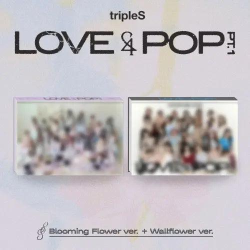 tripleS - [<LOVE&POP> pt.1] (Blooming Flower Ver. / Wallflower Ver.) Image 1