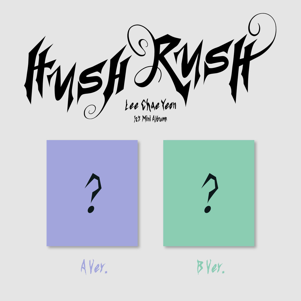 LEE CHAEYEON - 1st Mini Album [HUSH RUSH]