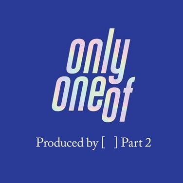 OnlyOneOf - Produced by ( ) Part 2