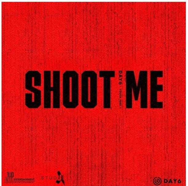 Day6 - 3rd Mini Album - Shoot Me: Youth Part 1