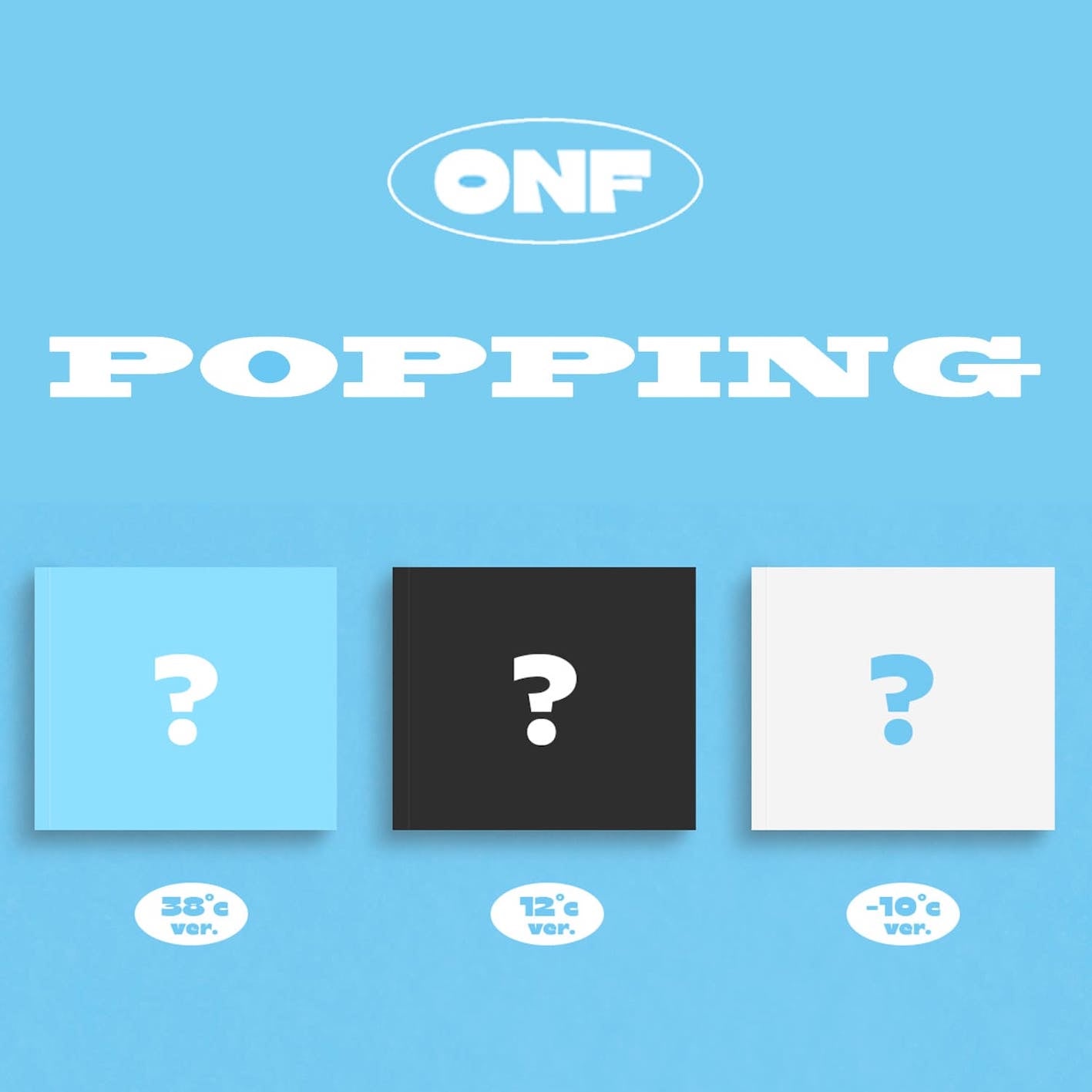 ONF - Popping